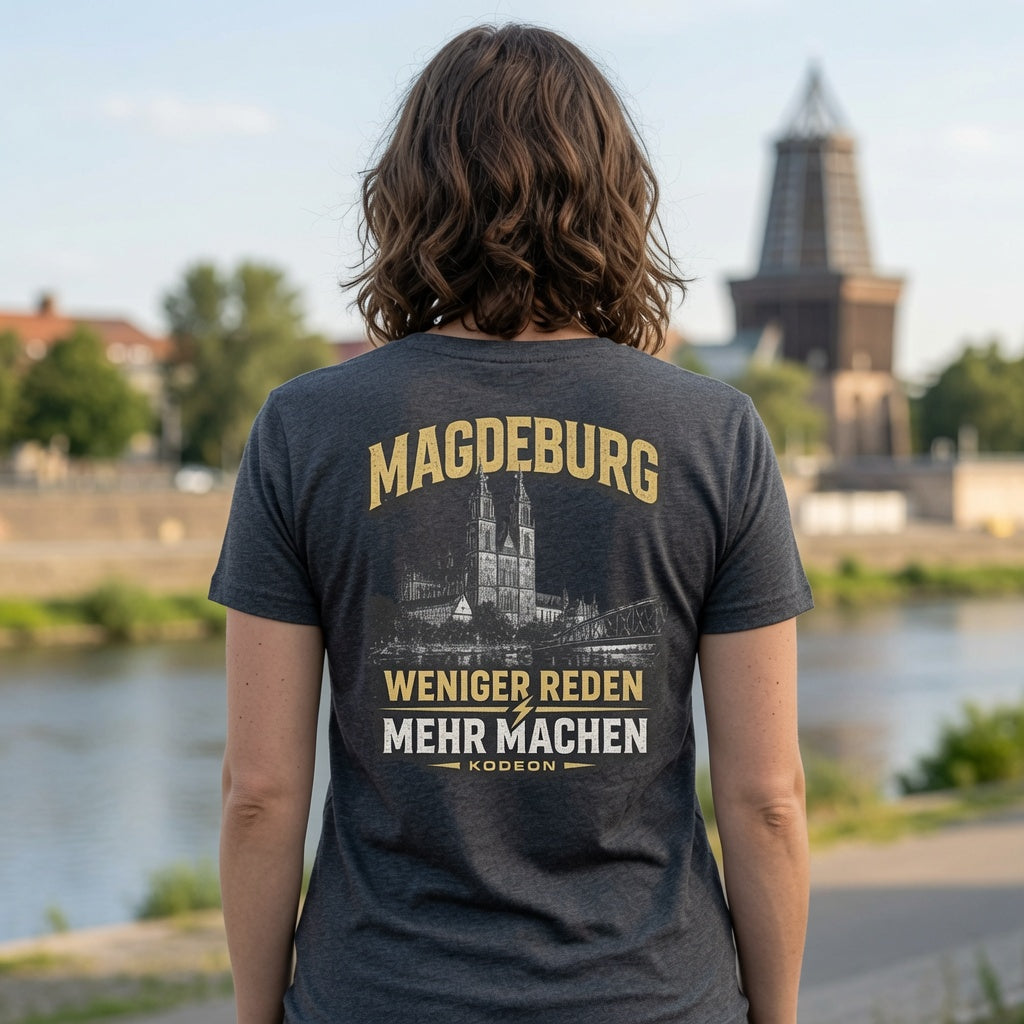 MAGDEBURG – Weniger Reden. Mehr Machen. | Unisex T-Shirt